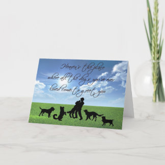 Heaven is the place where all the dogs ... card