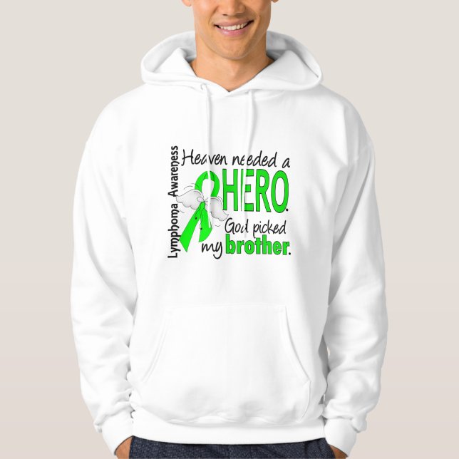 Heaven Needed a Hero Brother Lymphoma Hoodie (Front)