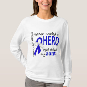 Heaven Needed a Hero Colon Cancer Aunt T-Shirt