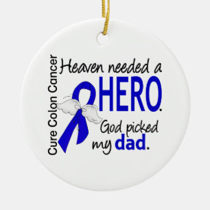 Heaven Needed a Hero Colon Cancer Dad Ceramic Ornament