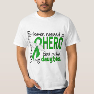 Heaven Needed a Hero CP Daughter T-Shirt