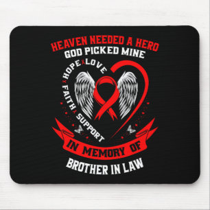 Heaven Needed A Hero God Picked Brother In Law Hea Mouse Pad
