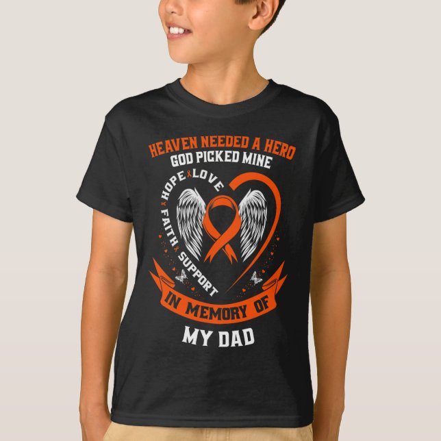 Heaven Needed a Hero God Picked My Dad Leukaemia A T-Shirt (Front)