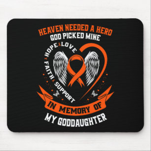 Heaven Needed a Hero God Picked My Goddaughter Leu Mouse Pad