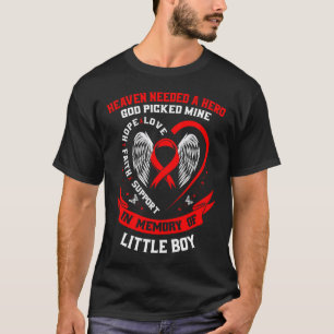 Heaven Needed A Hero God Picked Son Little Boy Hea T-Shirt