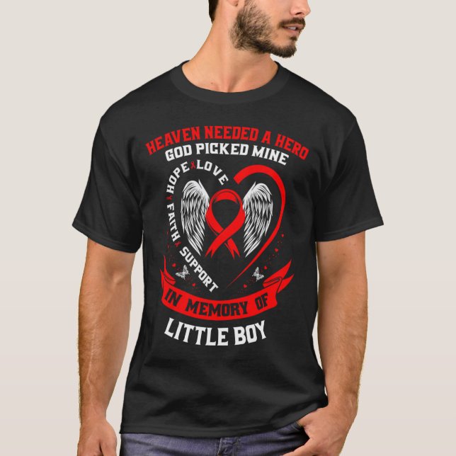 Heaven Needed A Hero God Picked Son Little Boy Hea T-Shirt (Front)