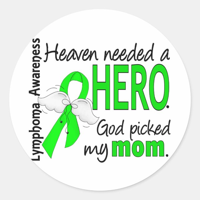 Heaven Needed a Hero Mom Lymphoma Classic Round Sticker (Front)