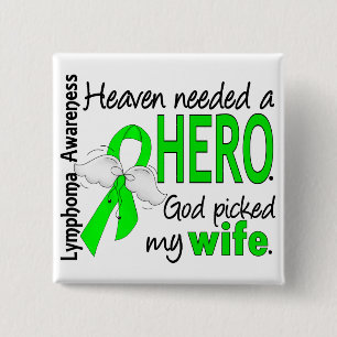 Heaven Needed a Hero Wife Lymphoma 2 Inch Square Button