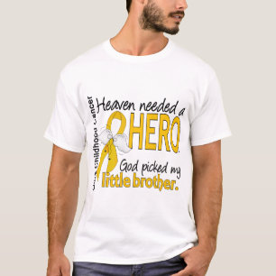 Heaven Needed Hero Little Brother Childhood Cancer T-Shirt