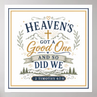 Heaven’s Got A Good One And So Did We Quotes