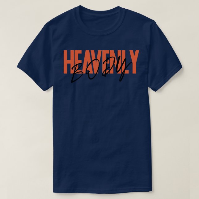 Heavenly Body T-Shirt (Design Front)