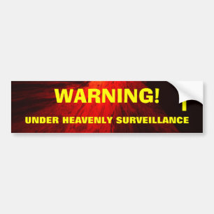 HEAVENLY SURVEILLANCE Bumper Sticker