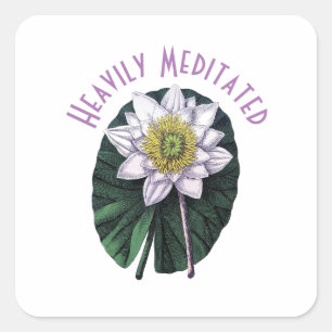Heavily Meditated Funny Louts Square Sticker
