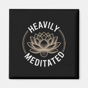 Heavily Meditated Spiritual Yoga _4  Magnet