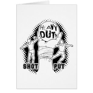 Heavy duty – shot put