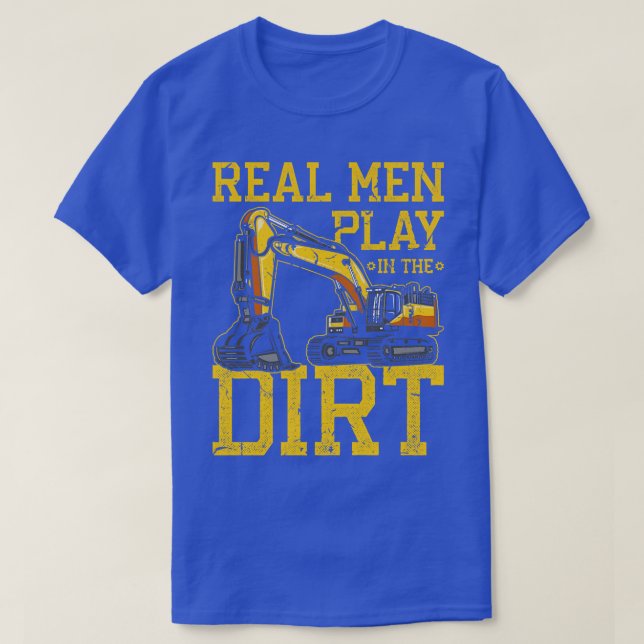 Heavy Equipment Construction Work for Excavator Dr T-Shirt (Design Front)