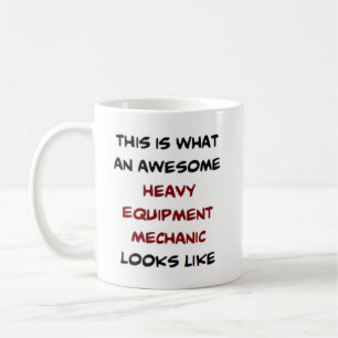 heavy equipment mechanic, awesome coffee mug