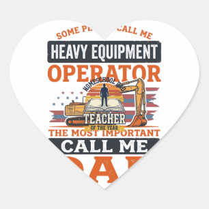 Heavy Equipment Operator Dad Vintage Shirt Design_ Heart Sticker