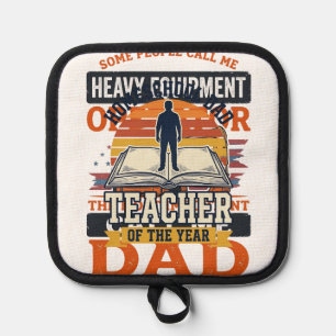 Heavy Equipment Operator Dad Vintage Shirt Design_ Pot Holder