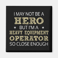 Heavy Equipment Operator Novelty