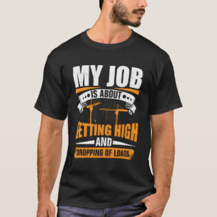 Heavy Equipt Operator Cranes Flag Tower Crane Oper T-Shirt