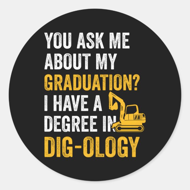 Heavy Equipt Operator Pun Excavator Operation Classic Round Sticker (Front)