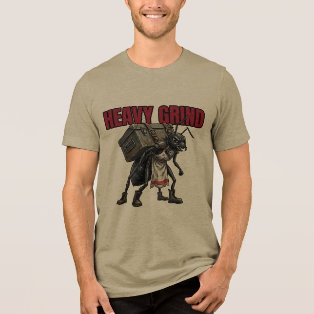 Heavy Grind Tactical Ant Worker Tri-Blend Shirt (Front)
