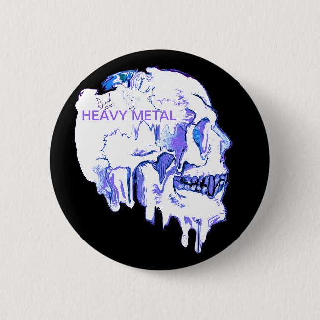 HEAVY METAL 2 INCH ROUND BUTTON (Front)