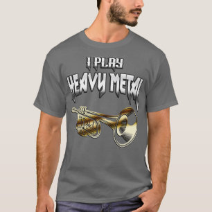 Heavy Metal Trumpet Musician Brass Gift T-Shirt