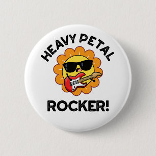 Heavy Petal Rocker Funny Flower Pun  2 Inch Round Button