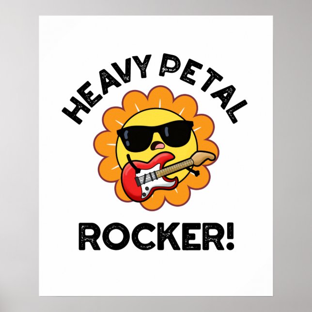 Heavy Petal Rocker Funny Flower Pun  Poster (Front)
