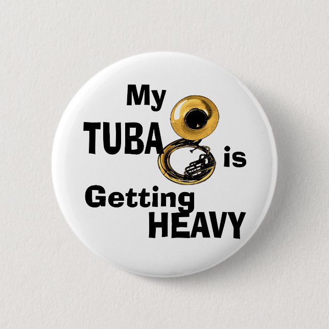 Heavy Tuba 2 Inch Round Button (Front)