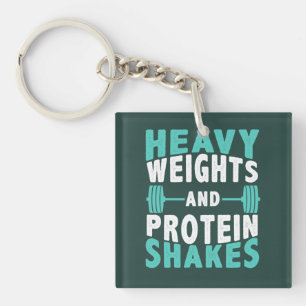 Heavy Weights and Protein Shakes Gym Keychain