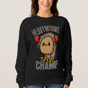 Heavyweight Spud Champ Boxing Potato Sweatshirt