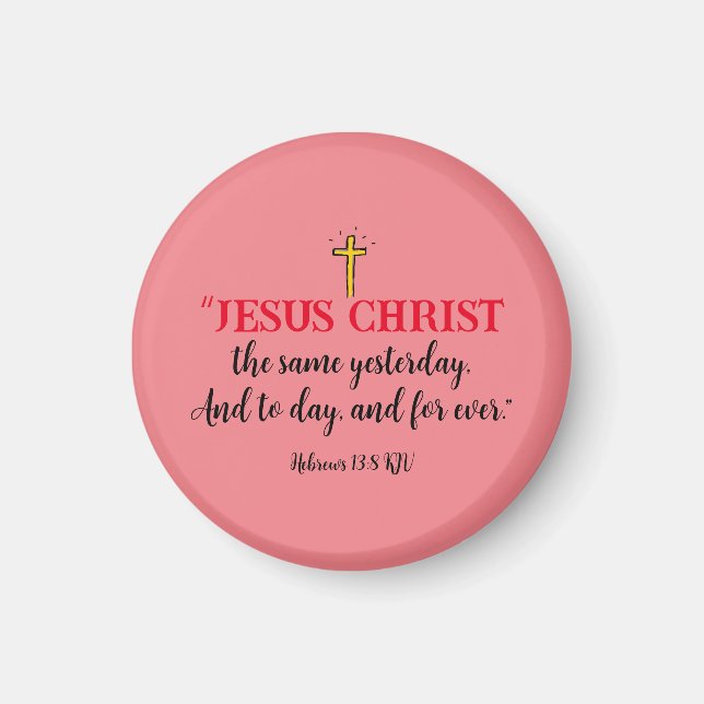 Hébreux 13:8 Bible chrétienne Verse Magnet (Devant)