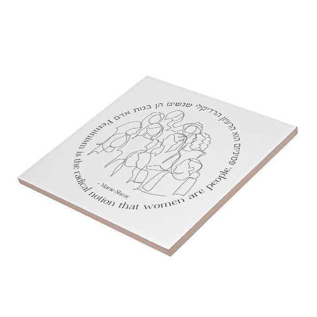 Hebrew: Feminism is the Radical... Jewish Feminist Tile (Side)
