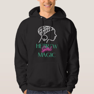 Hebrew Girl Magic  Women Of The Hebrew Israelite F Hoodie