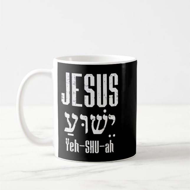 Hebrew Jesus Yeh Shu Ah God Christ Religious Chris Coffee Mug (Left)