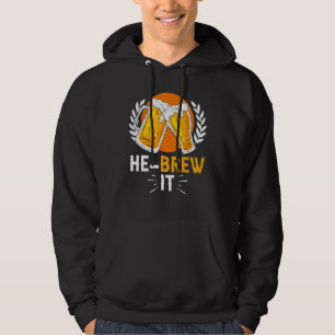 Hebrew Jewish Israelite Beer He Brew It Hoodie