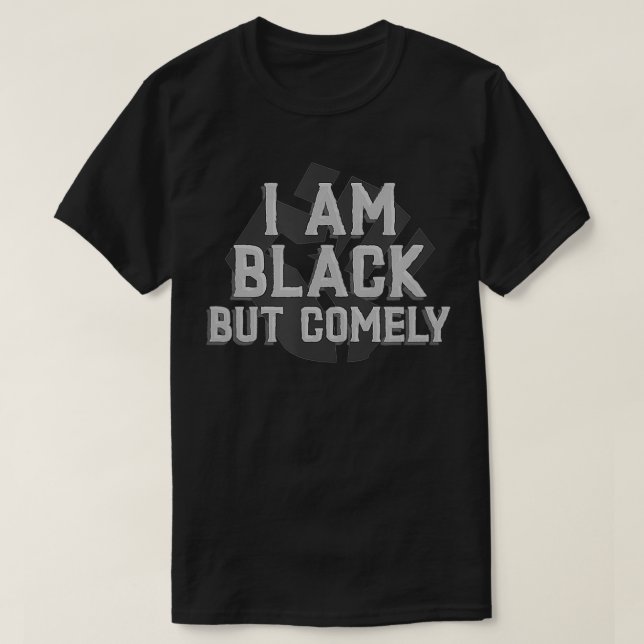 Hebrew Print  I AM BLACK, BUT COMELY Israelite  T-Shirt (Design Front)