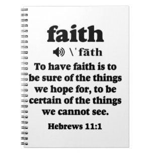 Hebrews 11-1 Faith defined Notebook