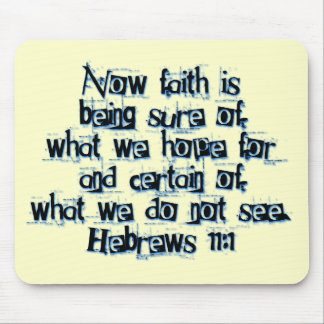 Hebrews 11:1 mouse pad