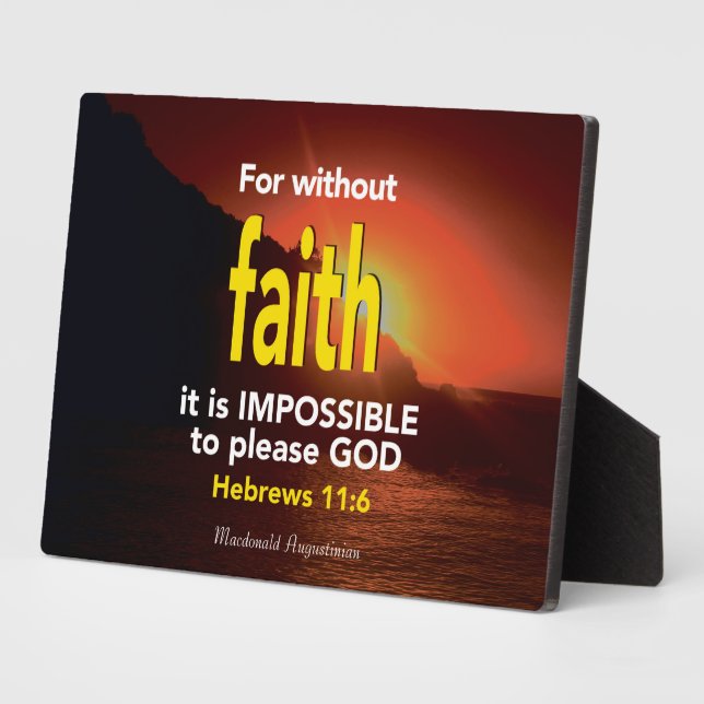 Hebrews 11:6 WITHOUT FAITH Plaque (Side)