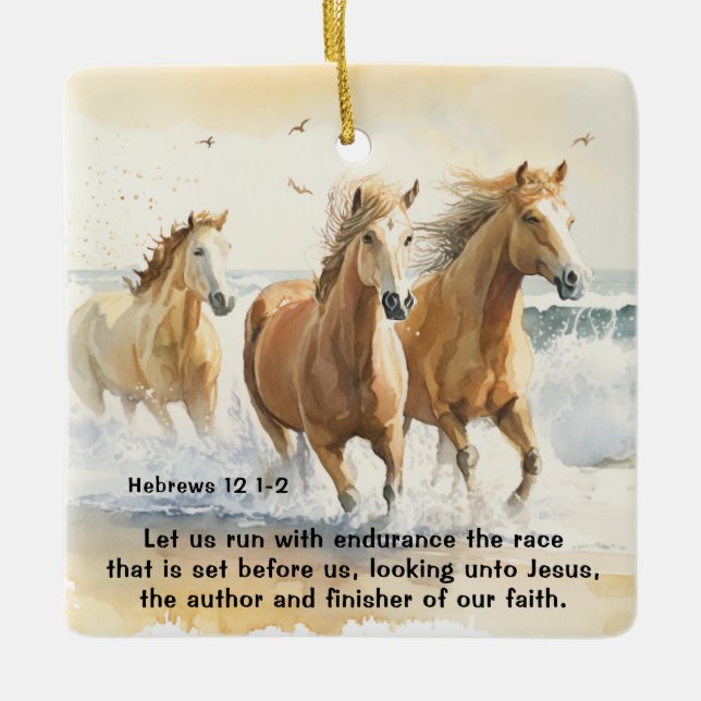 Hebrews 12 1-2 Let us Run with Endurance Horse Ceramic Ornament (Front)