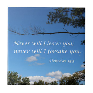 Hebrews 13:5 Never will I leave you Tile