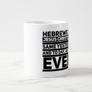 Hebrews 13:8 Jumbo Mug
