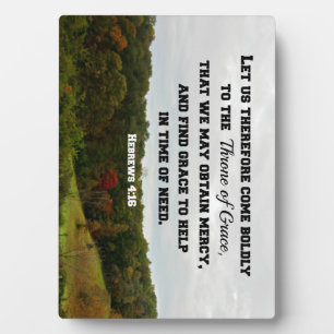 Hebrews 4:16 Let us therefore come boldly to the Plaque