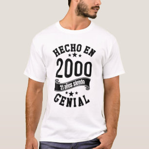 Hecho En 2000, 21 Años Siendo Genial Hombre Chica T-Shirt
