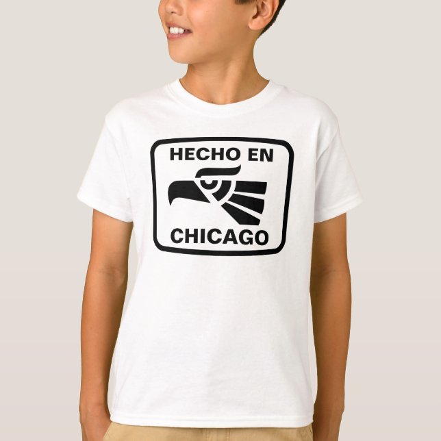 Hecho en Chicago personalizado custom personalized T-Shirt (Front)