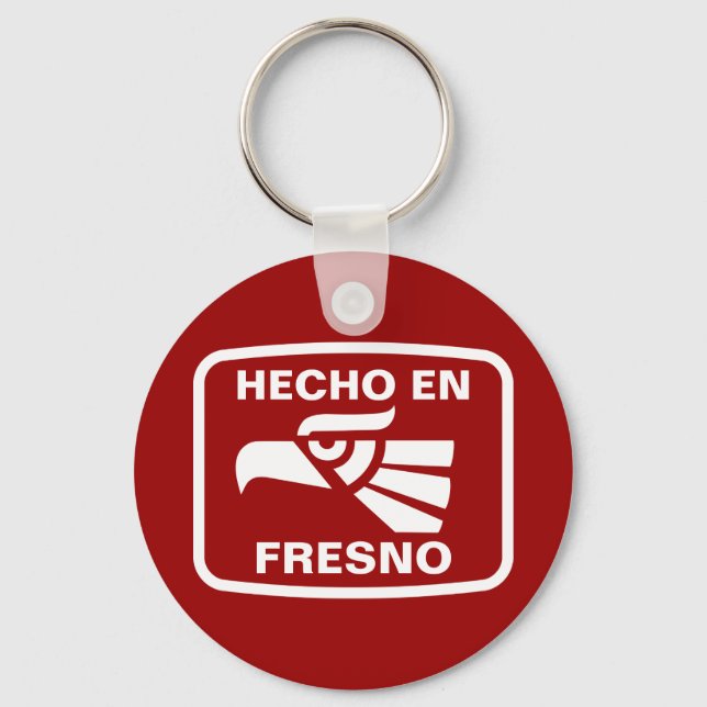 Hecho en Fresno personalizado custom personalized Keychain (Front)